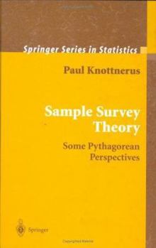 Hardcover Sample Survey Theory: Some Pythagorean Perspectives Book