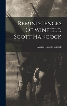 Hardcover Reminiscences Of Winfield Scott Hancock Book