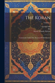 Paperback The Koran: Commonly Called The Alcoran Of Mohammed; Volume 2 Book