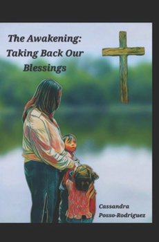 The Awakening: Taking Back Our Blessings