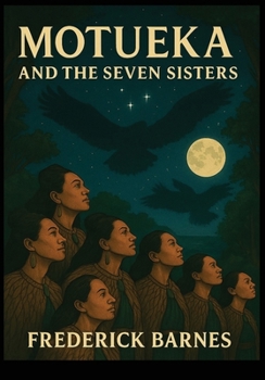 Paperback Motueka and The Seven Sisters Book