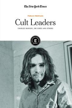 Library Binding Cult Leaders: Charles Manson, Jim Jones and Others Book