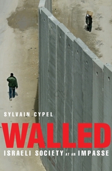 Walled: Israeli Society at an Impasse