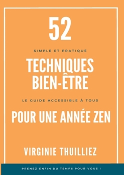 Paperback 52 Techniques Bien-être pour une Année Zen [French] Book