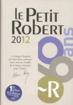 Hardcover Le Petit Robert de la Langue Francaise 2012 - Grand Format (French Edition) [French] Book
