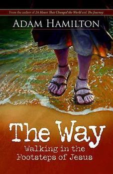 Hardcover The Way: Walking in the Footsteps of Jesus Book