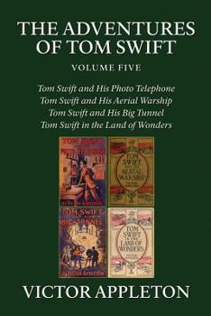Paperback The Adventures of Tom Swift, Vol. 5: Four Complete Novels Book