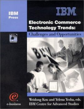 Paperback Electronic Commerce Technology Trends: Challenges and Opportunities [With CDROM] Book