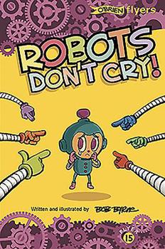 Paperback Robots Don't Cry! Book