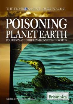 Library Binding Poisoning Planet Earth: Pollution and Other Environmental Hazards Book