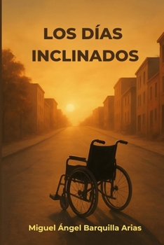 Los días inclinados
