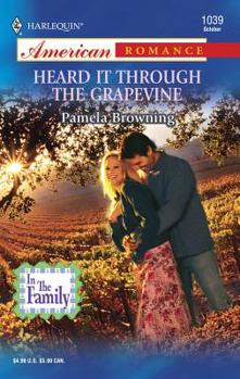 Heard It Through the Grapevine: In the Family (Harlequin American Romance Series) - Book #2 of the In the Family