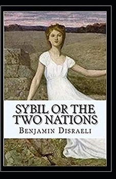 Paperback Sybil, or the two Nations Illustrated Book