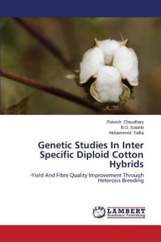 Paperback Genetic Studies in Inter Specific Diploid Cotton Hybrids Book