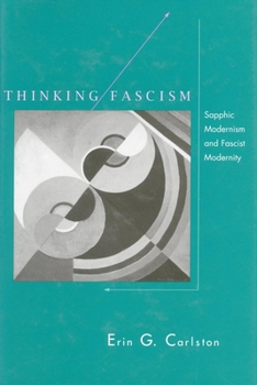 Paperback Thinking Fascism: Sapphic Modernism and Fascist Modernity Book