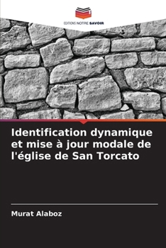 Paperback Identification dynamique et mise à jour modale de l'église de San Torcato [French] Book