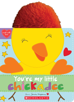 Board book You're My Little Chickadee Book