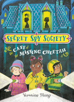 The Case of the Missing Cheetah - Book #1 of the Secret Spy Society