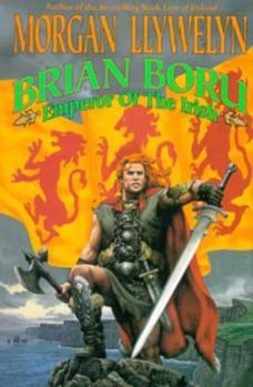 Hardcover Brian Boru, Emperor of the Irish: Emperor of the Irish Book