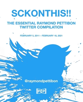 Paperback Sckonthis!!: The Essential Raymond Pettibon Twitter Compilation Book