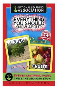 Paperback Everything You Should Know About Trees and Fruits Book