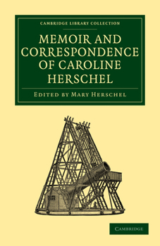 Paperback Memoir and Correspondence of Caroline Herschel Book