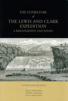 Hardcover The Literature of the Lewis and Clark Expedition: A Bibliography and Essays Book