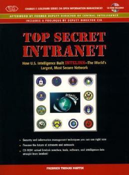 Paperback Top Secret Intranet: How U.S. Intelligence Built Intelink - the World's Largest, Most Secure Network Book