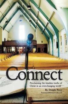 Paperback Connect: Proclaiming the timeless truths of Christ in an ever-changing world Book