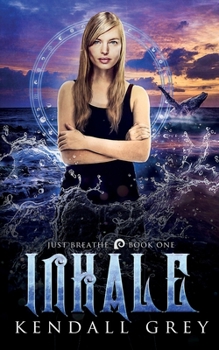 Inhale - Book #1 of the Just Breathe