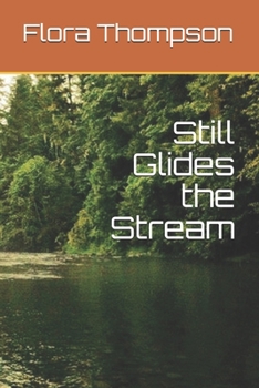 Still Glides the Stream