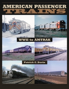 Paperback American Passenger Trains: WWII to Amtrak Book