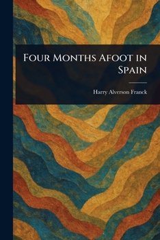Four Months Afoot in Spain