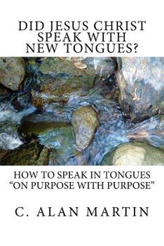 Paperback Did Jesus Christ Speak with New Tongues? Book