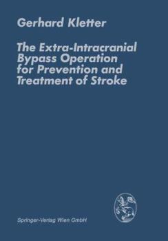Paperback The Extra-Intracranial Bypass Operation for Prevention and Treatment of Stroke Book