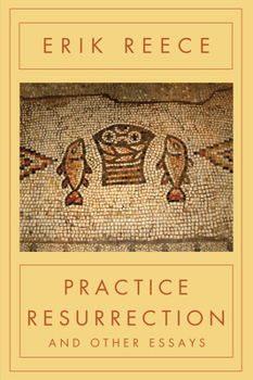 Hardcover Practice Resurrection: And Other Essays Book