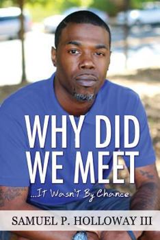Paperback Why Did We Meet?: It Wasn't By Chance Book