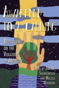 Paperback Awakened to a Calling: Reflections on the Vocation of Ministry Book
