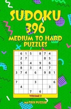 Paperback SUDOKU 396 Medium to Hard Puzzles Book