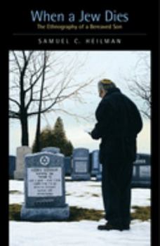 Paperback When a Jew Dies: The Ethnography of a Bereaved Son Book