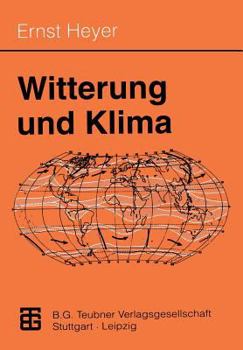 Paperback Witterung Und Klima: Eine Allgemeine Klimatologie [German] Book