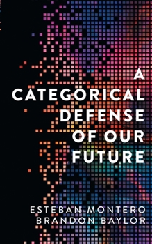 Paperback A Categorical Defense of Our Future Book