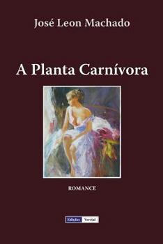 Paperback A Planta Carnívora [Portuguese] Book