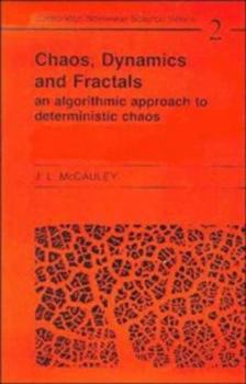 Chaos, Dynamics, and Fractals: An Algorithmic Approach to Deterministic Chaos (Cambridge Nonlinear Science Series) - Book  of the Cambridge Nonlinear Science