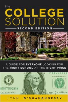 Paperback The College Solution: A Guide for Everyone Looking for the Right School at the Right Price Book