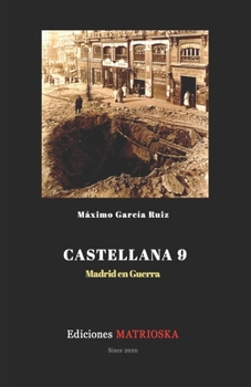 Paperback Castellana 9: Madrid en Guerra [Spanish] Book