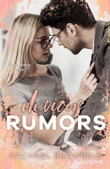 Devious Rumors: A Dixon Family Novel - Book #2 of the Rumors