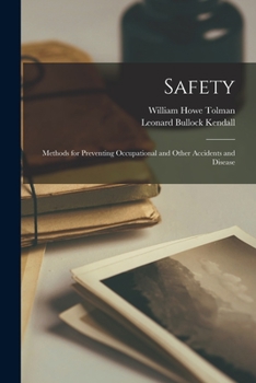 Paperback Safety; Methods for Preventing Occupational and Other Accidents and Disease Book