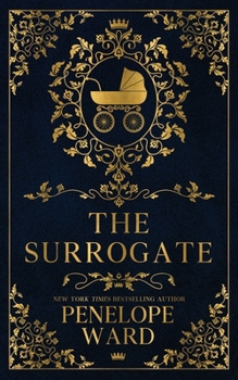 The Surrogate: (Special Edition) book by Penelope Ward