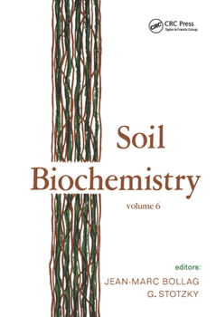 Hardcover Soil Biochemistry: Volume 6: Volume 6 Book